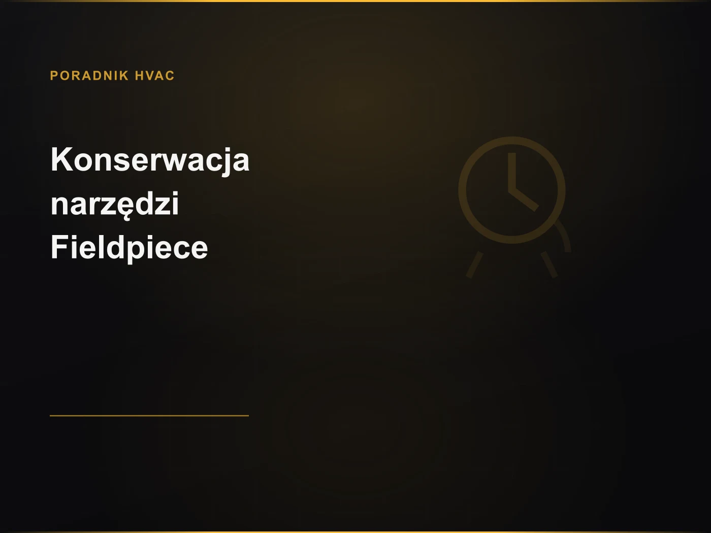 Konserwacja narzędzi Fieldpiece HVAC